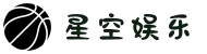 星空娱乐-梦想照进现实,努力成就未来!